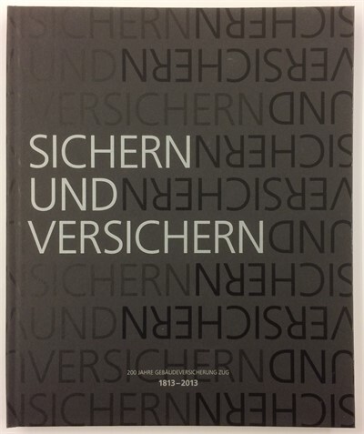 Jubiläumsbuch "Sichern und Versicherung" der GVZG