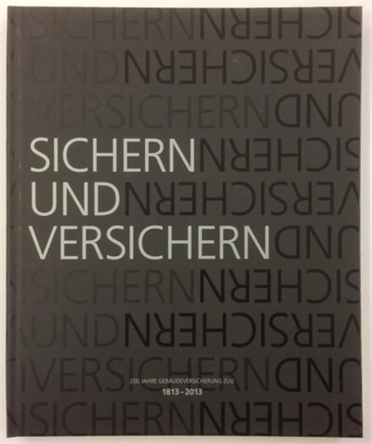 Jubiläumsbuch "Sichern und Versicherung" der GVZG