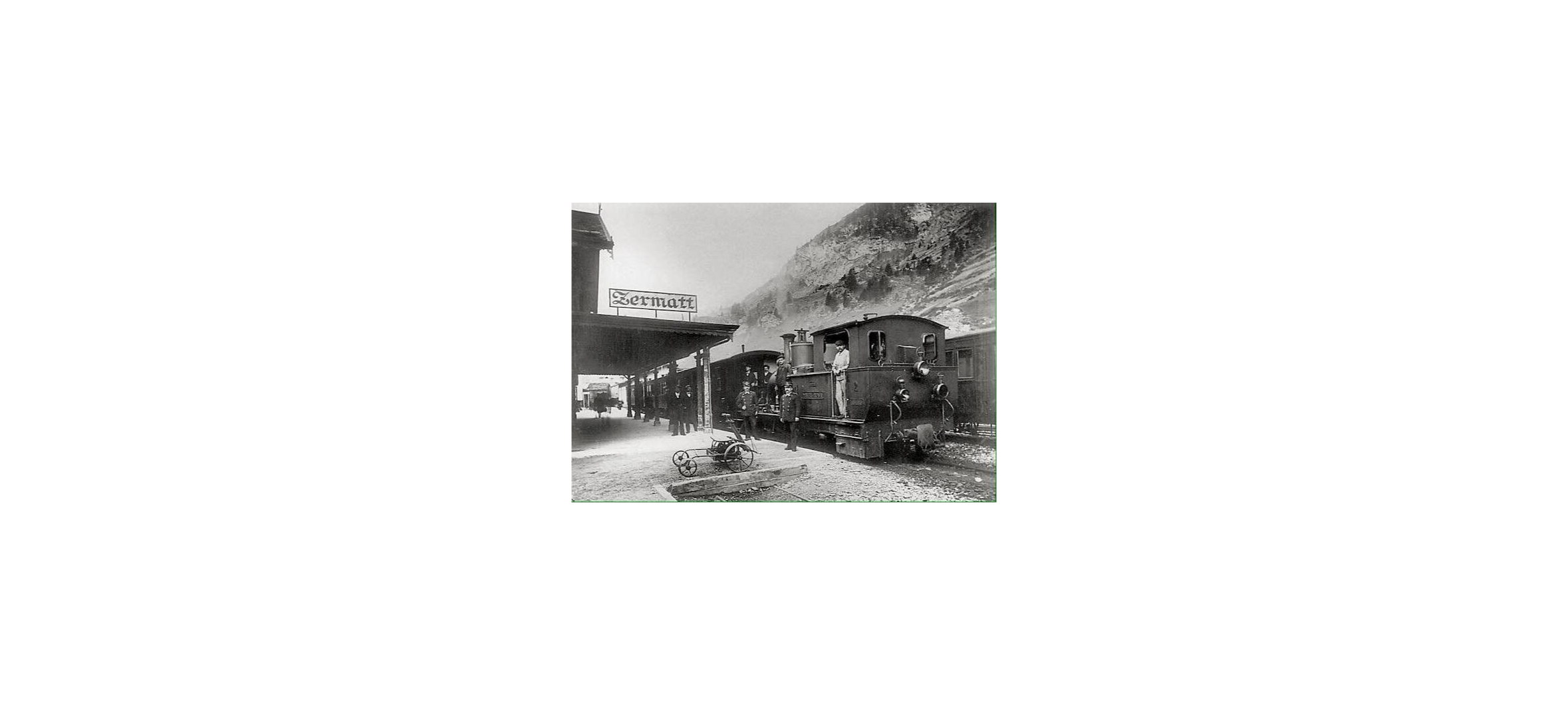 Eisenbahn in Zermatt historisches Bild